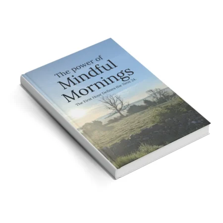 The Power of Mindful Mornings - eBook