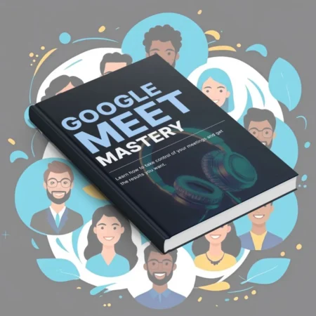 google meet mastery