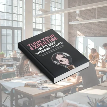 turn your expertise into $5k workshop days ebook